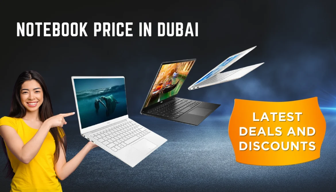 Notebook Price in Dubai - Latest Deals and Discounts (Best Corporate Gifts)