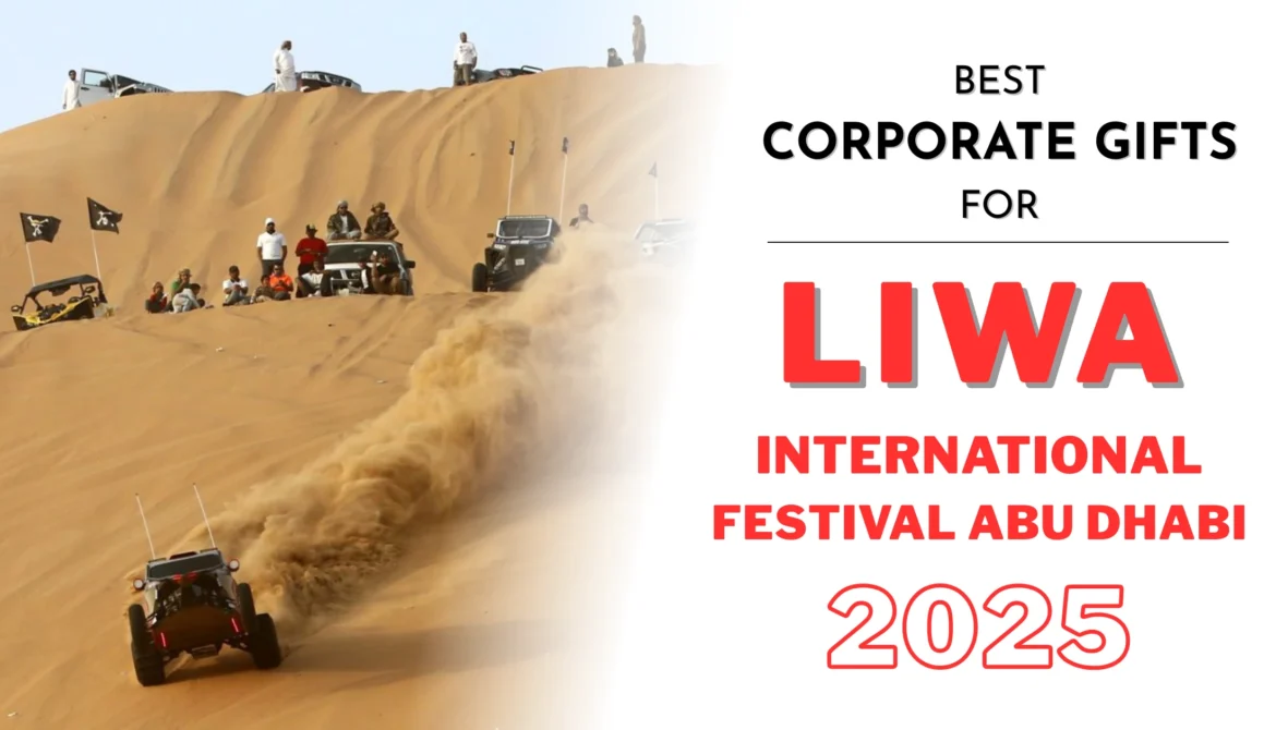 Best Corporate Gifts for Liwa International Festival 2025 Abu Dhabi