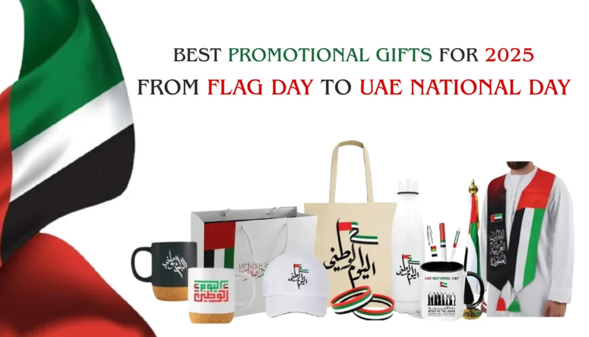 Best Promotional Gifts for 2025-From Flag Day to UAE National Day