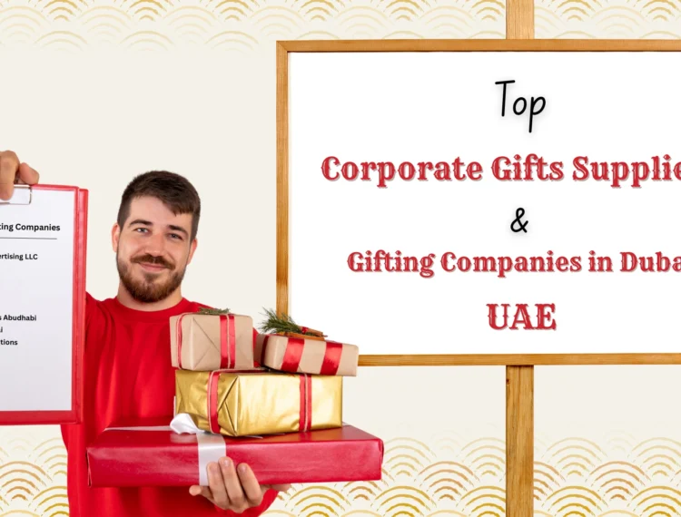 Find Top Corporate Gifts Suppliers and Gifting Companies in Dubai, UAE