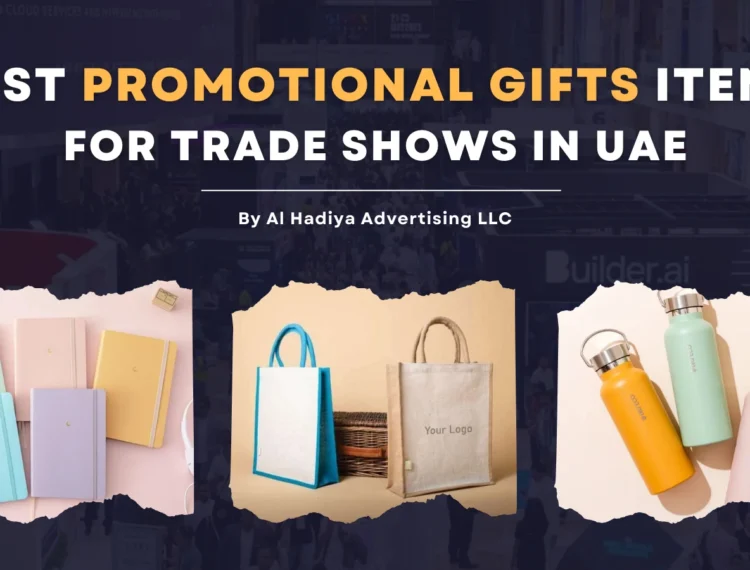 Best Promotional Gifts Items for Trade Shows in UAE 2026