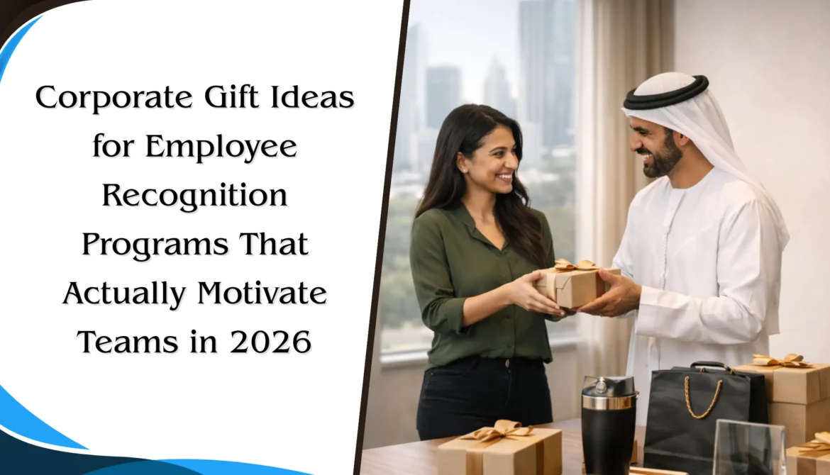 Corporate Gift Ideas for Employee Recognition Programs That Actually Motivate Teams in 2026