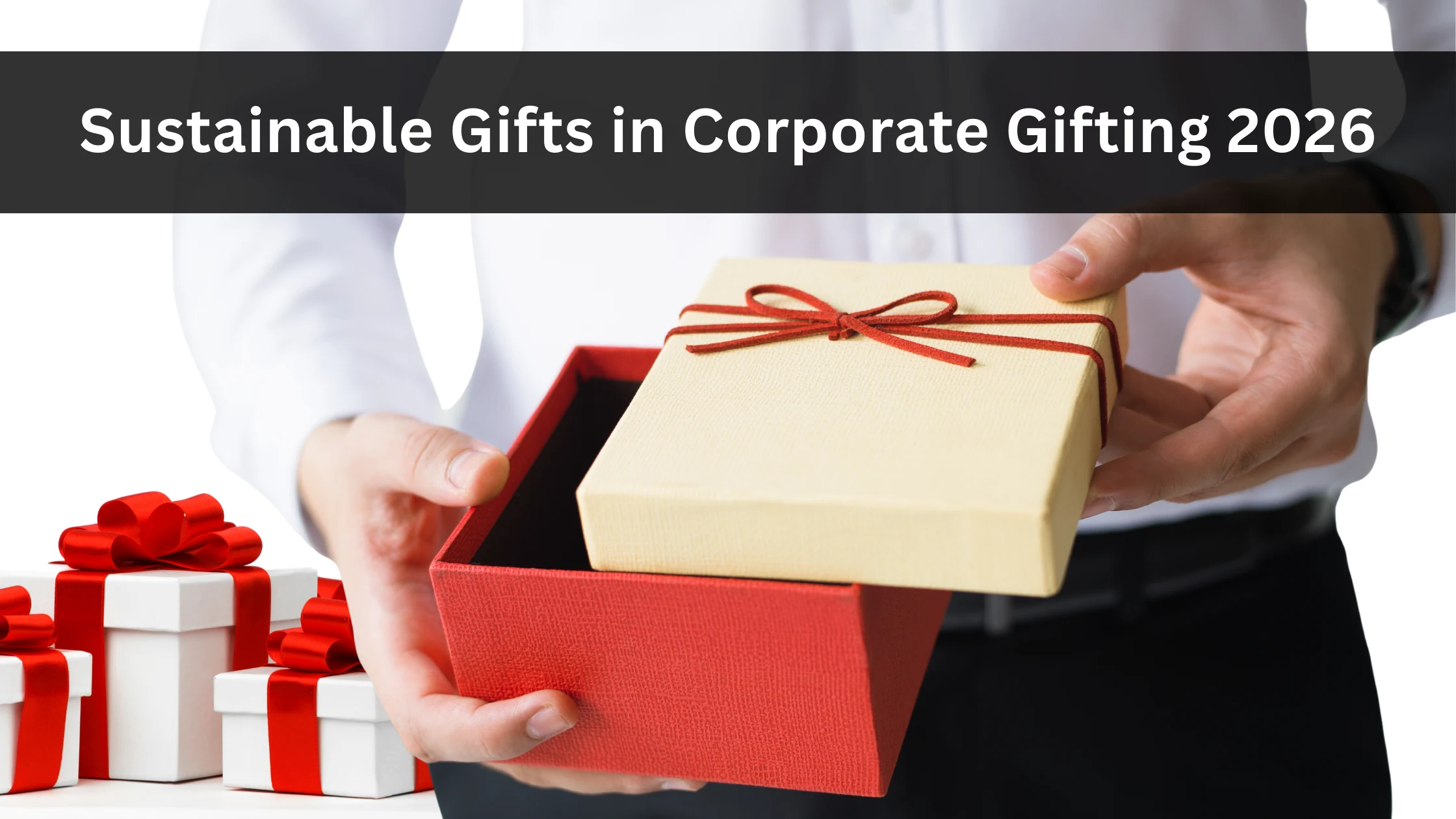Sustainable Gifts in Corporate Gifting 2026