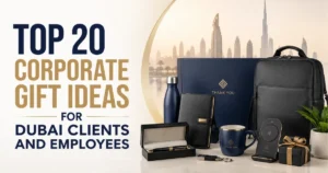 Top 20 Corporate Gift Ideas for Dubai Clients and Employees