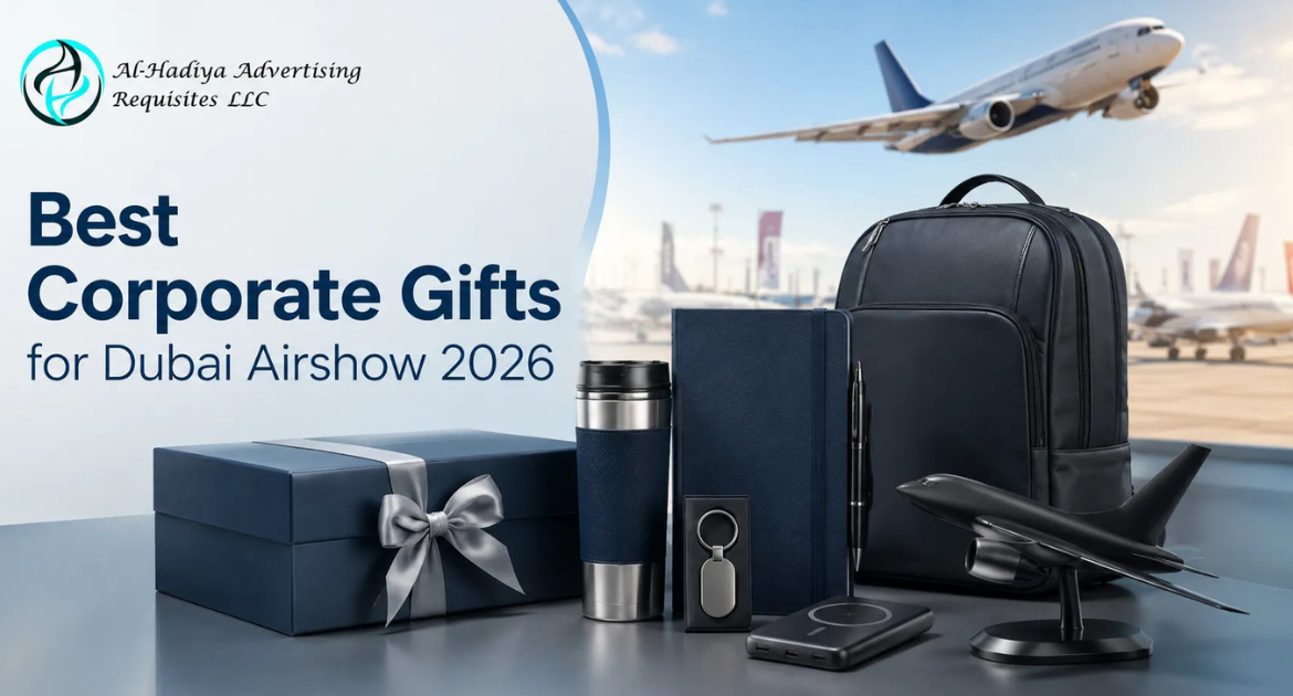 Best Corporate Gifts for Dubai Airshow 2026