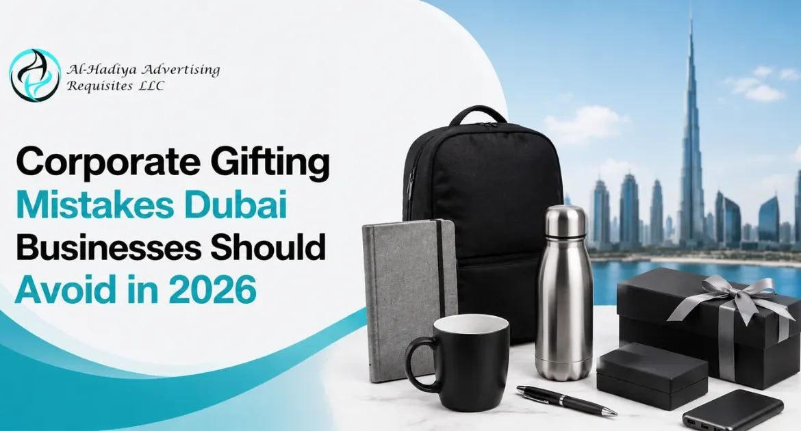 Corporate Gifting Mistakes Dubai Businesses Should Avoid in 2026