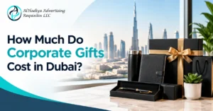 How Much Do Corporate Gifts Cost in Dubai